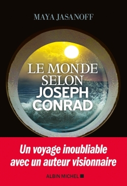 monde selon Joseph Conrad (Le) | Jasanoff, Maya