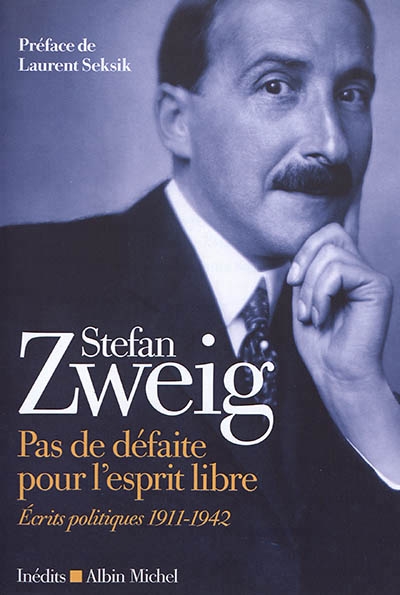 Pas de défaite pour l'esprit libre | Zweig, Stefan