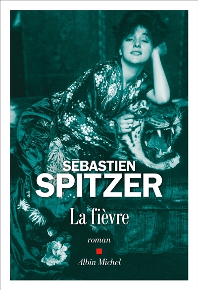 fièvre (La) | Spitzer, Sébastien