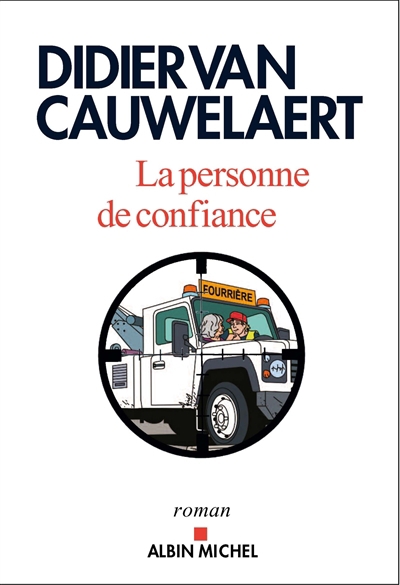 personne de confiance (La) | Van Cauwelaert, Didier