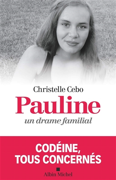 Pauline, un drame familial | Cebo, Christelle