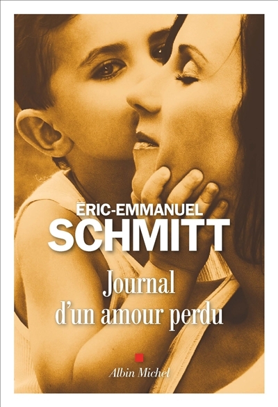 Journal d'un amour perdu | Schmitt, Eric-Emmanuel