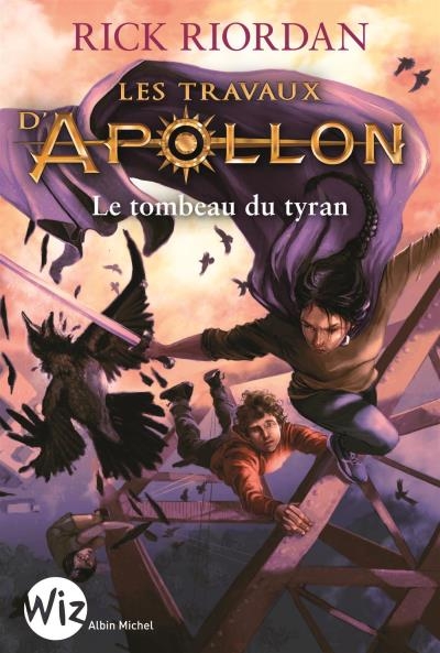 Les travaux d'Apollon T.04 - Le tombeau du tyran | Riordan, Rick