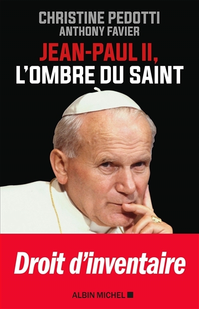 Jean-Paul II, l'ombre du saint | Pedotti, Christine