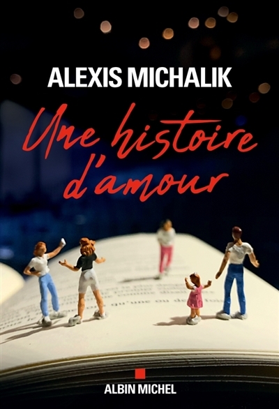 Une histoire d'amour | Michalik, Alexis