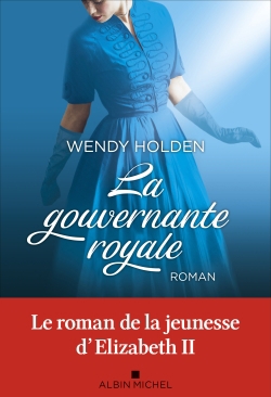 Gouvernante royale (La) | Holden, Wendy