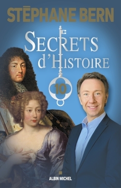 Secrets d'histoire T.10 | Bern, Stéphane