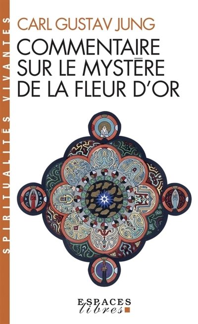 Commentaire sur le Mystère de la fleur d'or | Jung, Carl Gustav