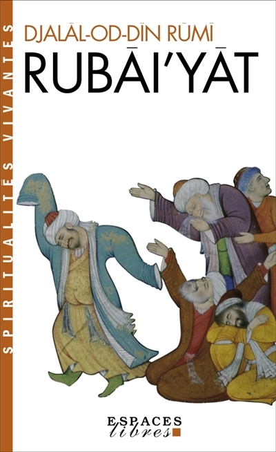 Rubâi'yât | Galal al-Din Rumi