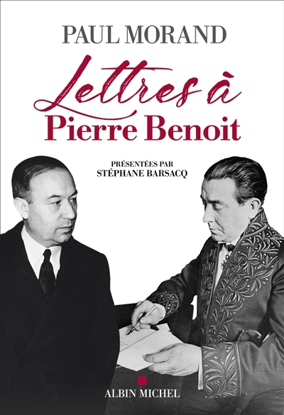Lettres à Pierre Benoit | Morand, Paul