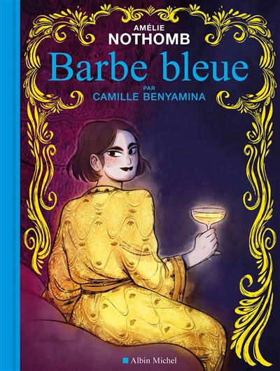 Barbe bleue | Benyamina, Camille