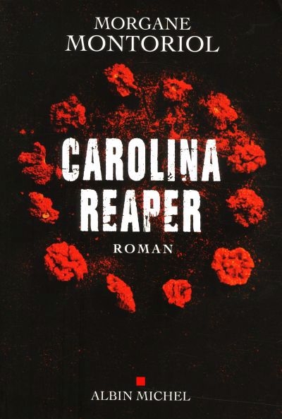 Carolina Reaper | Montoriol, Morgane