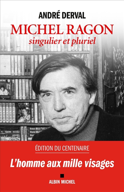 Michel Ragon, singulier et pluriel | Derval, André (Auteur)