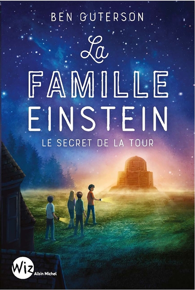 Famille Einstein : le secret de la tour (La) | Guterson, Ben (Auteur) | Antonsson, Petur (Illustrateur)