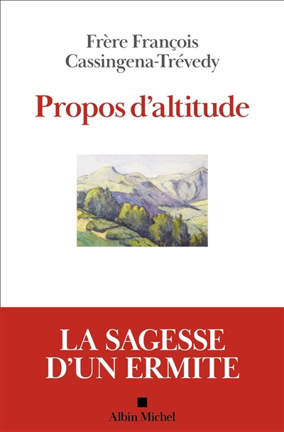 Propos d'altitude : 2016-2020 | Cassingena-Trévedy, François