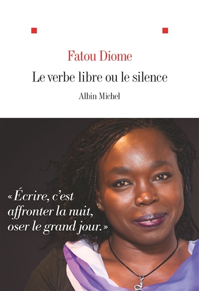 verbe libre ou Le silence (Le) | Diome, Fatou (Auteur)