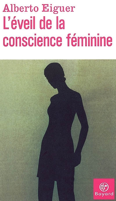 Éveil de la conscience féminine (L') | Eiguer, Alberto