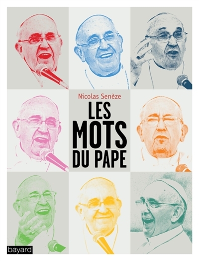 mots du pape (Les) | Senèze, Nicolas