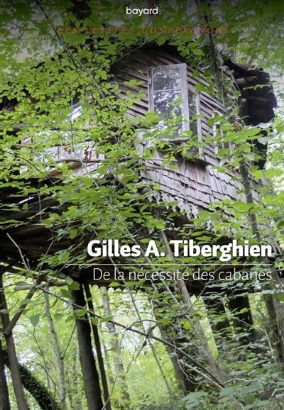 De la nécessité des cabanes | Tiberghien, Gilles A.