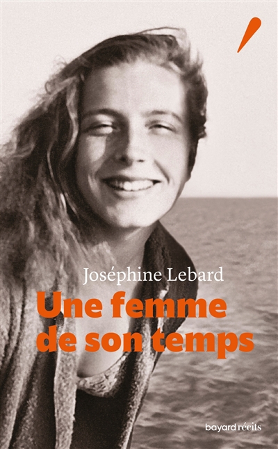 Une femme de son temps | Lebard, Joséphine (Auteur)
