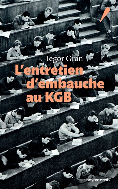 L'entretien d'embauche au KGB | Gran, Iegor (Auteur)