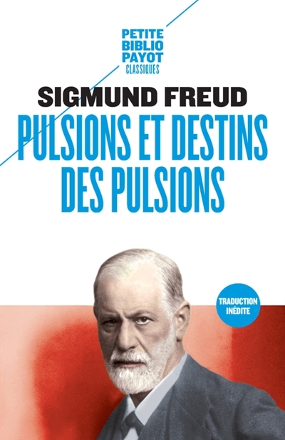 Pulsions et destins des pulsions | Freud, Sigmund