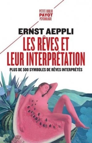rêves et leur interprétation (Les) | Aeppli, Ernest