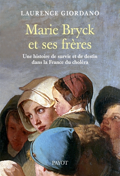 Marie Bryck et ses frères | Giordano, Laurence