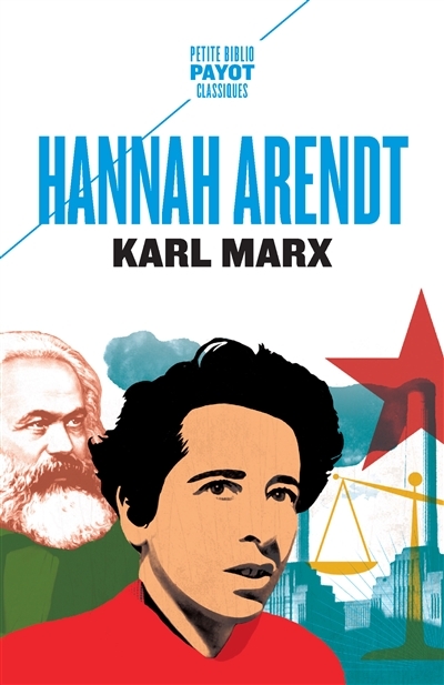 Karl Marx et la tradition de la pensée politique occidentale | Arendt, Hannah