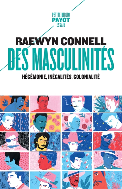 Masculinités : hégémonie, inégalités, colonialité | Connell, Raewyn