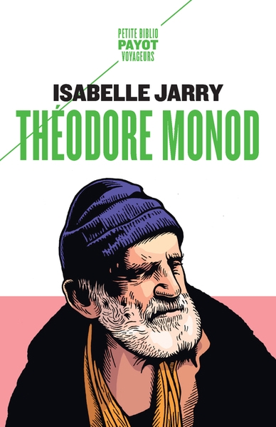 Théodore Monod | Jarry, Isabelle