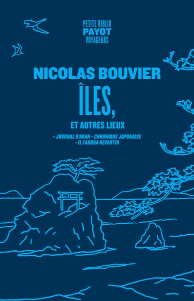 Iles, et autres lieux | Bouvier, Nicolas