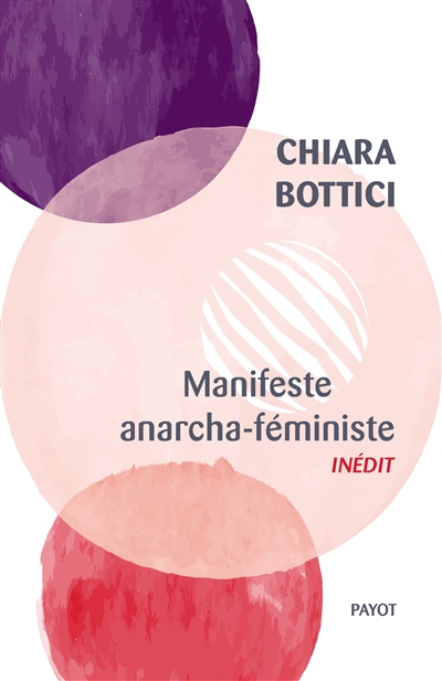 Manifeste anarcha-féministe | Bottici, Chiara