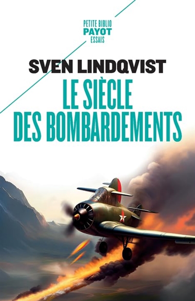 Siècle des bombardements (Le) | Lindqvist, Sven