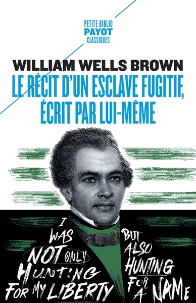 Récit d'un esclave fugitif, écrit par lui-même (Le) | Brown, William Wells 