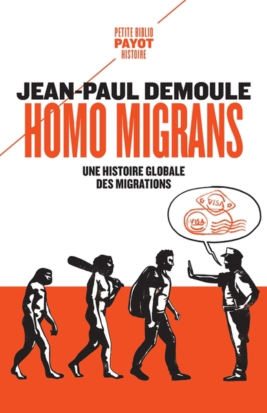 Homo migrans : une histoire globale des migrations | Demoule, Jean-Paul (Auteur)