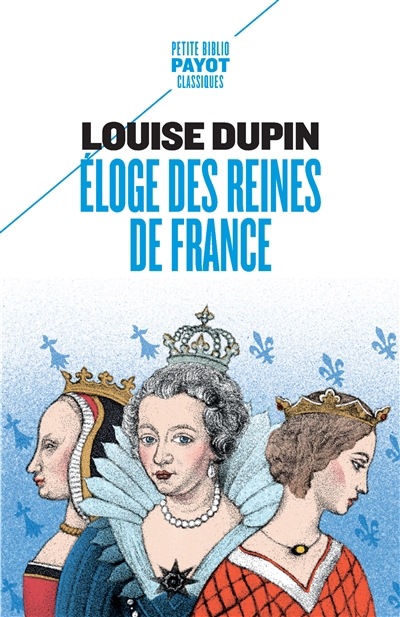 Eloge des reines de France | Dupin, Louise (Auteur)