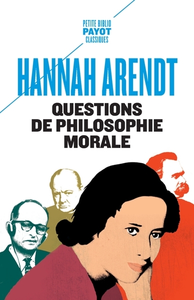 Questions de philosophie morale | Arendt, Hannah (Auteur)