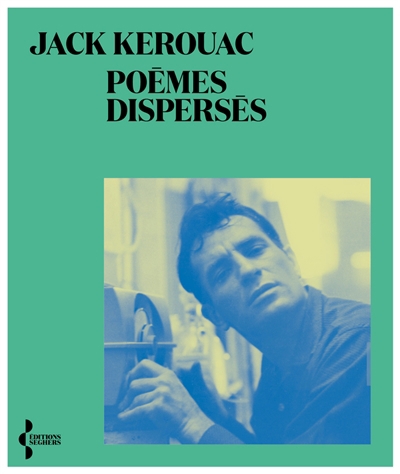 Poèmes dispersés | Kerouac, Jack