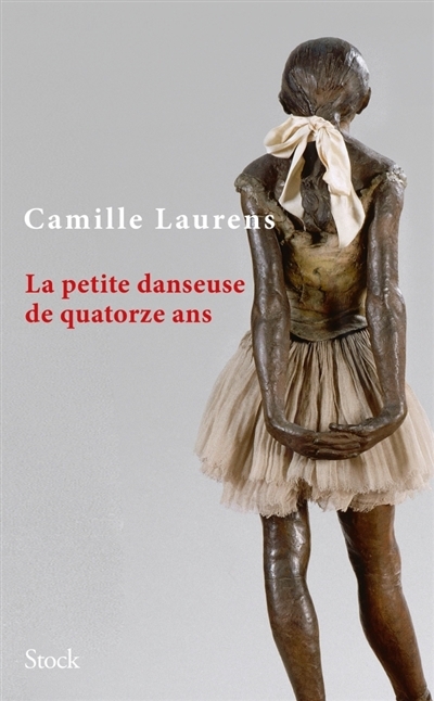 petite danseuse de quatorze ans (La) | Laurens, Camille