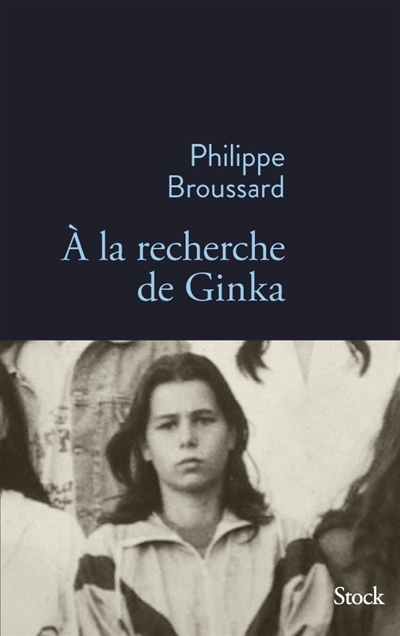 A la recherche de Ginka | Broussard, Philippe