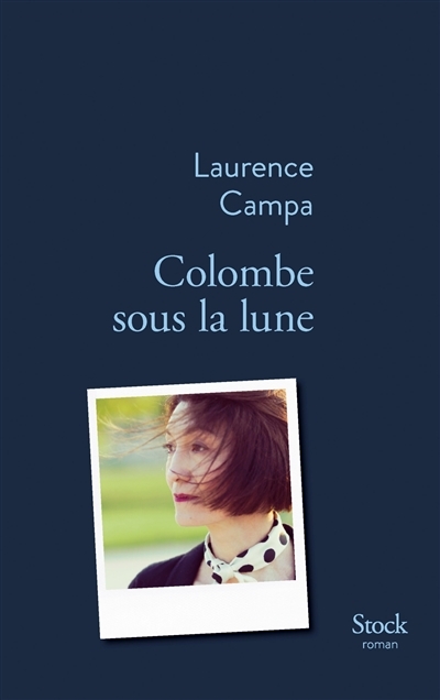 Colombe sous la lune | Campa, Laurence