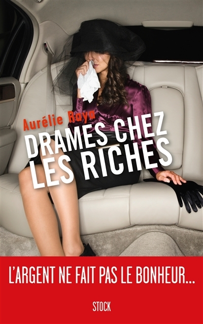 Drames chez les riches | Raya, Aurélie