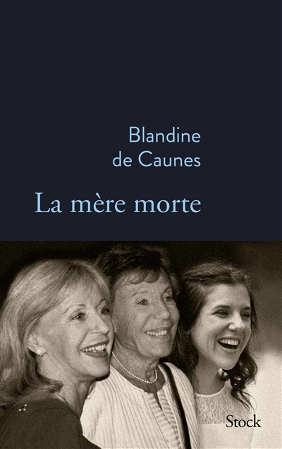 mère morte (La) | Caunes, Blandine de