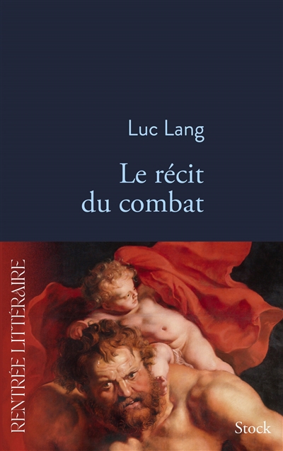 Récit du combat (Le) | Lang, Luc (Auteur)