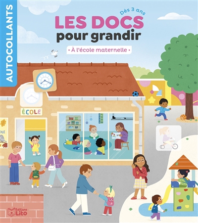 Les docs pour grandir - A l'école maternelle | Simon-Jacquet, Eugénie (Auteur) | Robidou, Vanessa (Illustrateur)