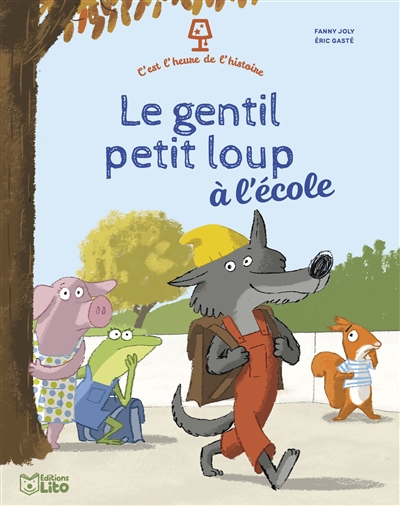 Gentil petit loup à l'école (Le) | Joly, Fanny