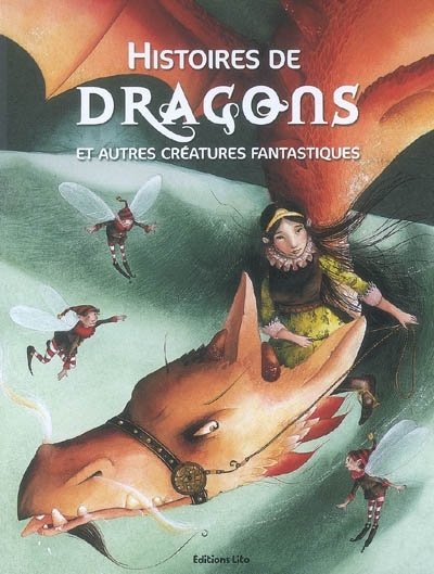 Histoires de dragons et autres créatures fantastiques | 