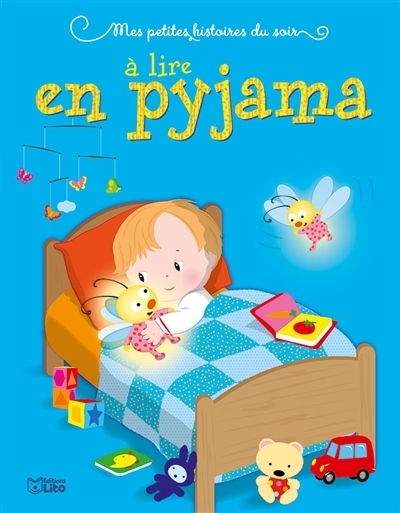 Mes petites histoires du soir à lire en pyjama | 