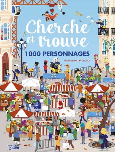 Cherche et trouve ! : 1.000 personnages (couverture bleue) | Cerato, Mattia